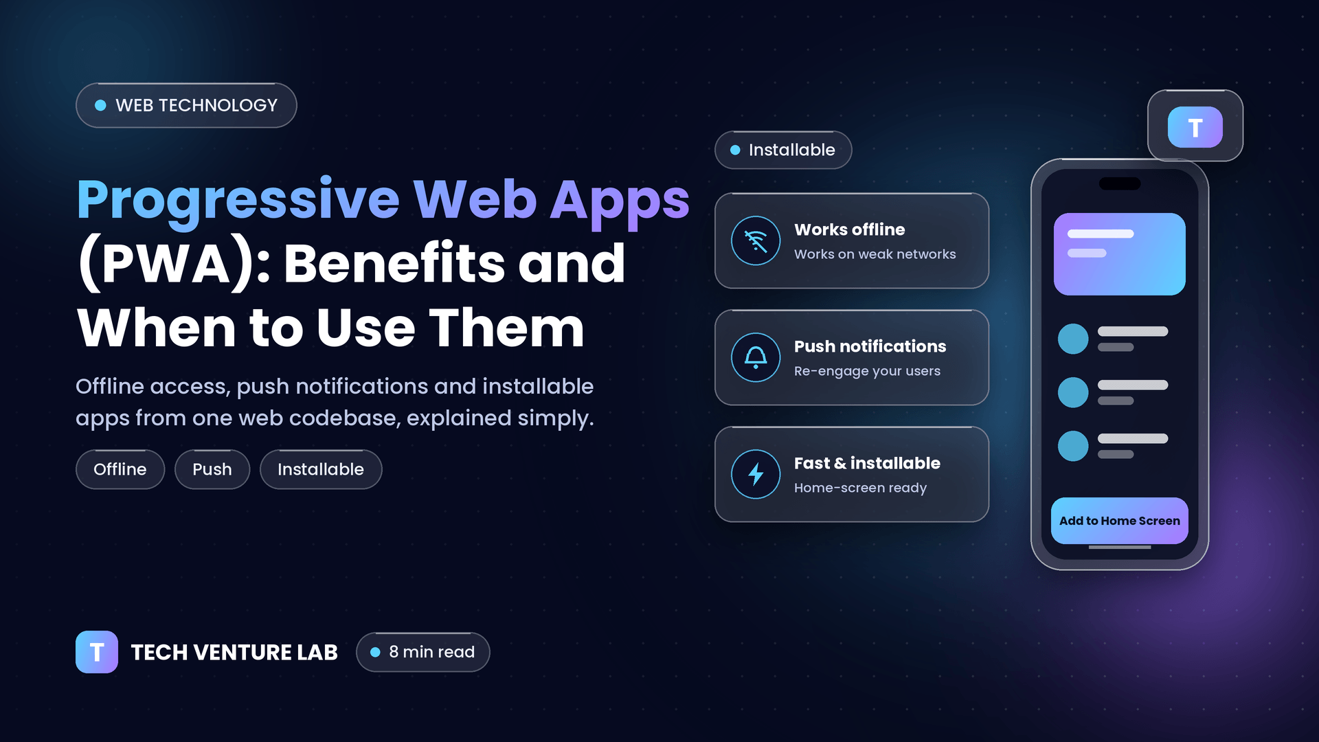 Progressive Web Apps (PWA) benefits and when to use them – Tech Venture Lab